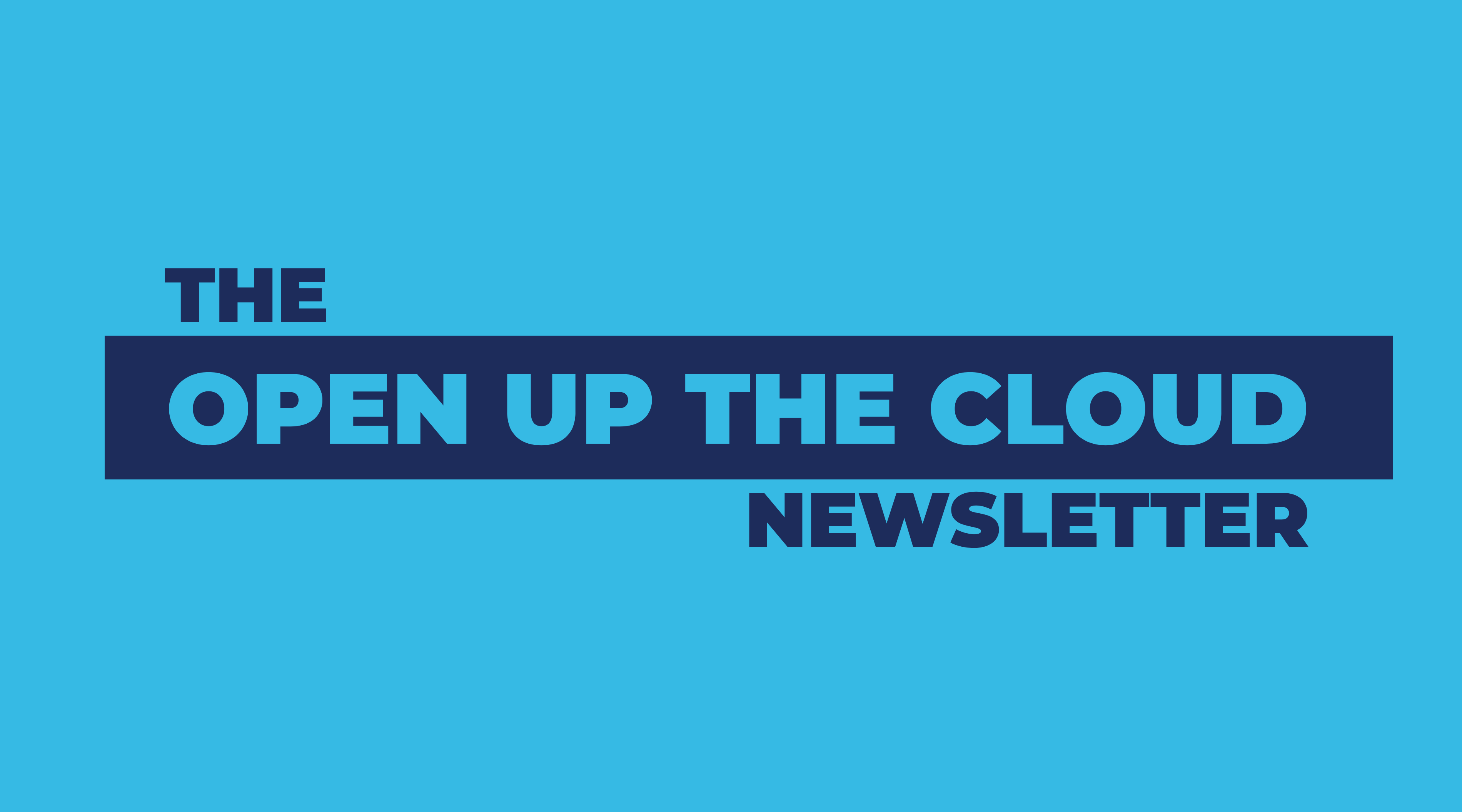 Open Up The Cloud Newsletter #29 (November Recap 2021)